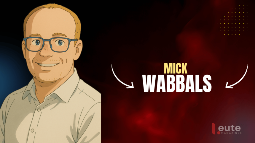 mick wabbals