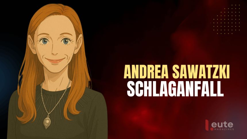 andrea sawatzki schlaganfall
