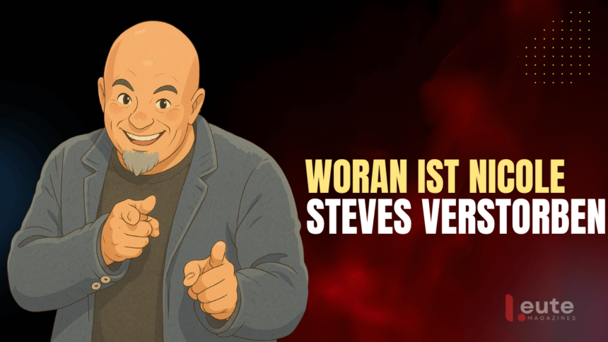 woran ist nicole steves verstorben