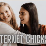 Internet Chicks: